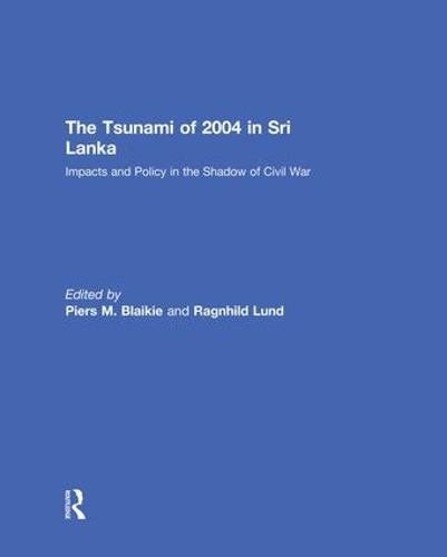 Паперова книга «The Tsunami of 2004 in Sri Lanka: Impacts and Policy in the Shadow of Civil War» - фото №1
