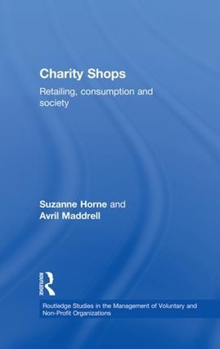 Бумажная книга «Charity Shops: Retailing, Consumption and Society», авторов Аврил Мэддрелл, Сюзанна Хорн - фото №1