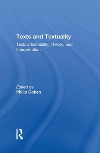 Бумажная книга «Texts and Textuality: Textual Instability, Theory, and Interpretation», автор Филип Г. Коэн - фото №1