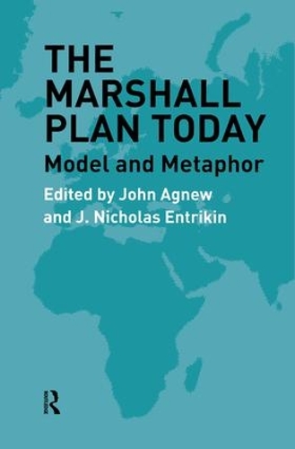 Бумажная книга «The Marshall Plan Today: Model and Metaphor», авторов Дж. Николас Энтрикин, Джон Агнью - фото №1