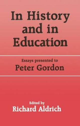 Бумажная книга «In History and in Education: Essays presented to Peter Gordon» - фото №1