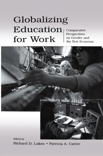 Бумажная книга «Globalizing Education for Work: Comparative Perspectives on Gender and the New Economy» - фото №1