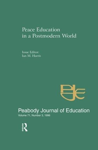 Бумажная книга «Peace Education in a Postmodern World: A Special Issue of the Peabody Journal of Education» - фото №1