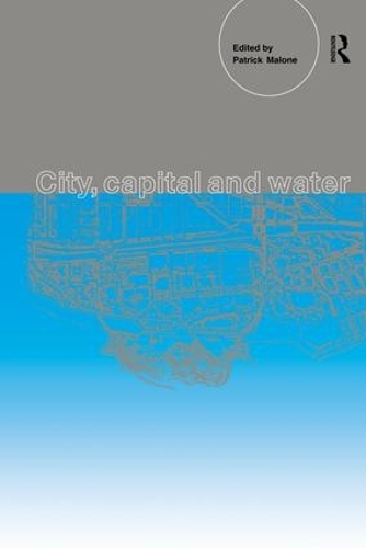 Паперова книга «City, Capital and Water», автор Патрік Мелоун - фото №1