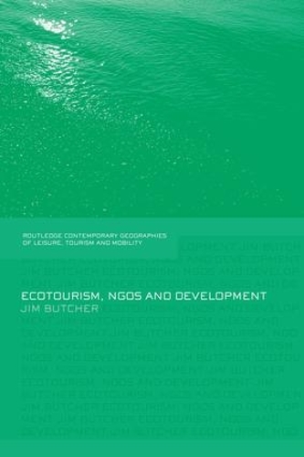 Паперова книга «Ecotourism, NGOs and Development: A Critical Analysis», автор Джим Батчер - фото №1