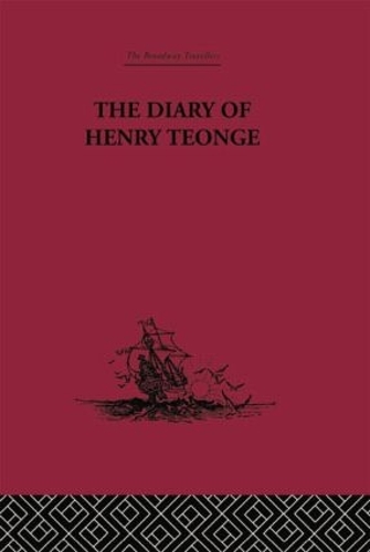 Паперова книга «The Diary of Henry Teonge: Chaplain on Board H.M's Ships Assistance, Bristol and Royal Oak 1675-1679» - фото №1