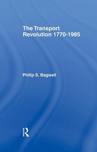 Паперова книга «The Transport Revolution 1770-1985», автор Філіп Бегвелл - фото №1