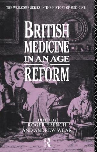 Паперова книга «British Medicine in an Age of Reform», авторів Ендрю Вір, Роджер Френч - фото №1