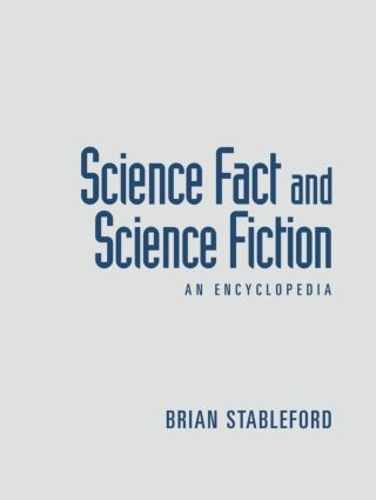 Паперова книга «Science Fact and Science Fiction: An Encyclopedia», автор Брайан Стейблфорд - фото №1