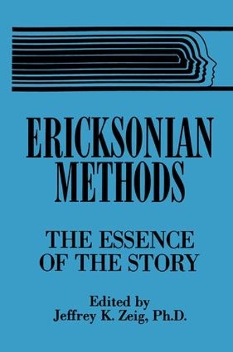 Бумажная книга «Ericksonian Methods: The Essence Of The Story» - фото №1