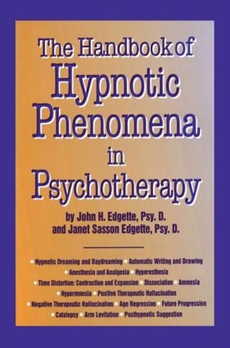 Паперова книга «Handbook Of Hypnotic Phenomena In Psychotherapy», авторів Джанет Сассон Еджетт, Джон Х. Еджетт - фото №1