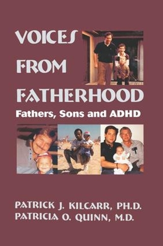 Бумажная книга «Voices From Fatherhood: Fathers Sons & Adhd», авторов Патриция Куинн, Патрик Килкарр - фото №1