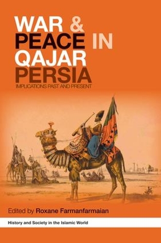 Бумажная книга «War and Peace in Qajar Persia: Implications Past and Present» - фото №1