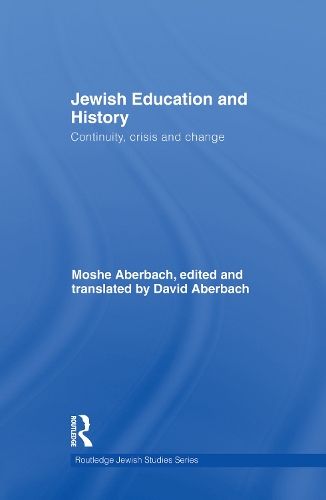 Паперова книга «Jewish Education and History: Continuity, crisis and change», автор Моше Абербах - фото №1