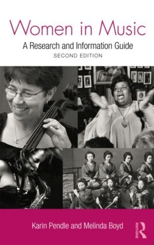 Бумажная книга «Women in Music: A Research and Information Guide», авторов Карин Пендл, Мелинда Бойд - фото №1