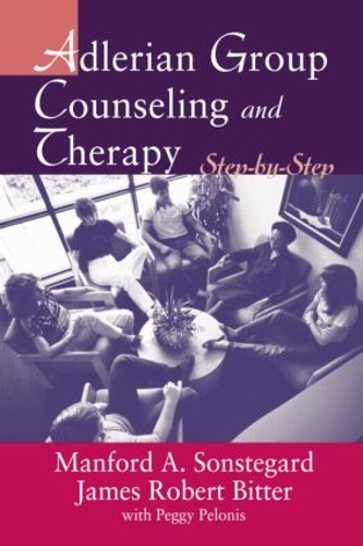 Бумажная книга «Adlerian Group Counseling and Therapy: Step-by-Step», авторов Джеймс Роберт Биттер, Манфорд А. Сонстегард - фото №1