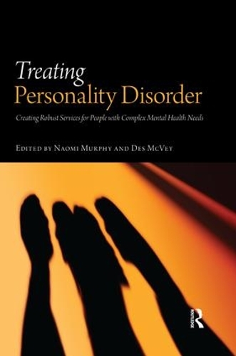 Бумажная книга «Treating Personality Disorder: Creating Robust Services for People with Complex Mental Health Needs» - фото №1