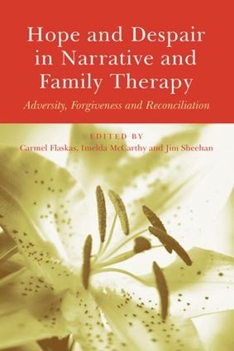 Паперова книга «Hope and Despair in Narrative and Family Therapy: Adversity, Forgiveness and Reconciliation» - фото №1