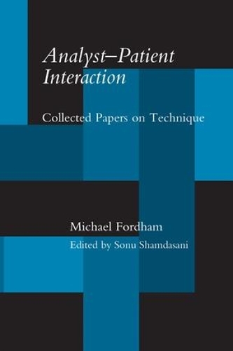 Бумажная книга «Analyst-Patient Interaction: Collected Papers on Technique», автор Майкл Фордэм - фото №1