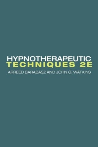 Бумажная книга «Hypnotherapeutic Techniques: Second Edition», авторов Арред Барабаш, Джон Г. Уоткинс - фото №1