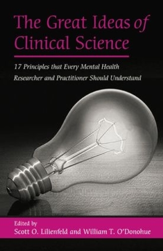 Бумажная книга «The Great Ideas of Clinical Science: 17 Principles that Every Mental Health Professional Should Understand» - фото №1