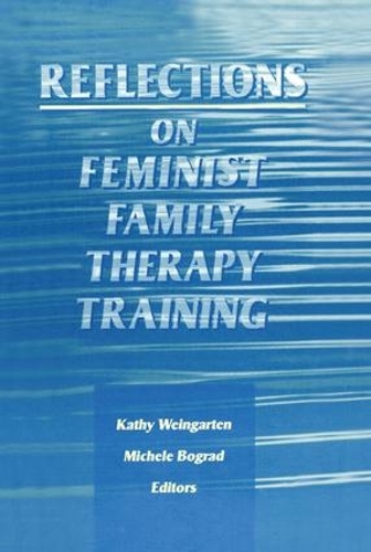 Бумажная книга «Reflections on Feminist Family Therapy Training», авторов Кете Вайнгартен, Мишель Боград - фото №1
