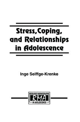 Бумажная книга «Stress, Coping, and Relationships in Adolescence», автор Инге Зайффге-Кренке - фото №1