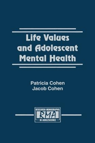 Бумажная книга «Life Values and Adolescent Mental Health», авторов Джейкоб Коэн, Патриция Коэн - фото №1