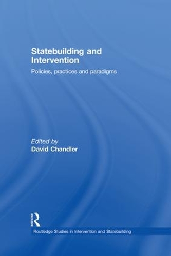 [object Object] «Statebuilding and Intervention: Policies, Practices and Paradigms» - фото №1