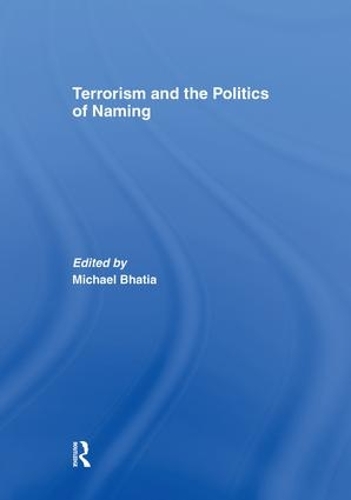 Бумажная книга «Terrorism and the Politics of Naming» - фото №1