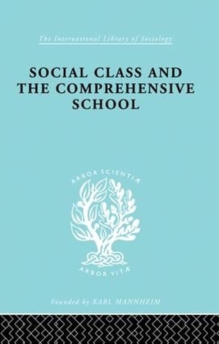 Паперова книга «Social Class and the Comprehensive School», автор Джульєн Форд - фото №1