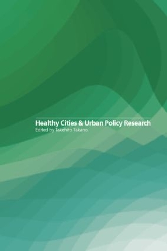 Бумажная книга «Healthy Cities and Urban Policy Research» - фото №1