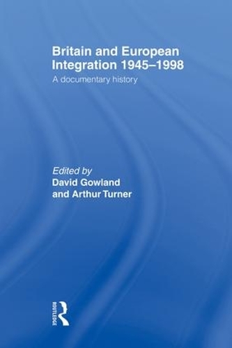 Бумажная книга «Britain and European Integration 1945-1998: A Documentary History» - фото №1