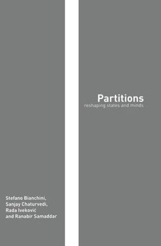 Паперова книга «Partitions: Reshaping States and Minds», авторів Рада Івекович, Ранабір Самаддар, Санджай Чатурведі, Стефано Б'янкіні - фото №1