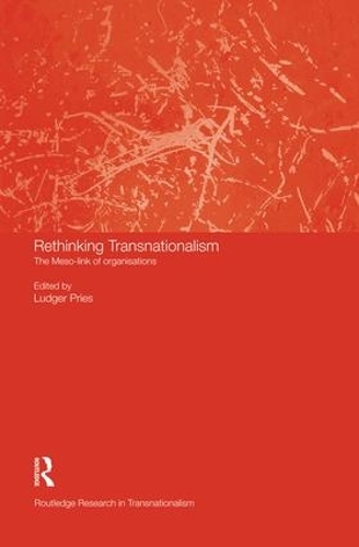 Паперова книга «Rethinking Transnationalism: The Meso-link of organisations» - фото №1