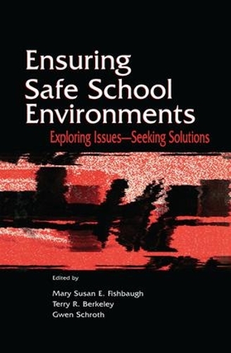 Бумажная книга «Ensuring Safe School Environments: Exploring Issues--seeking Solutions» - фото №1