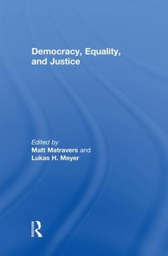 Бумажная книга «Democracy, Equality, and Justice», автор Лукас Мейер - фото №1