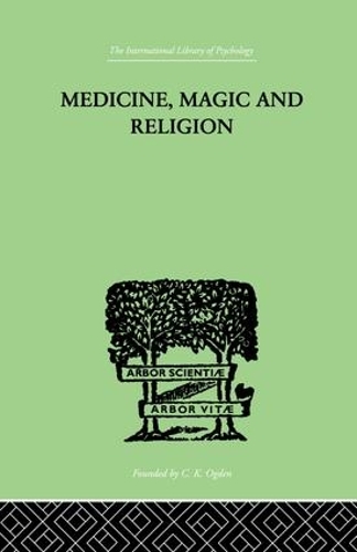Бумажная книга «Medicine, Magic and Religion: The FitzPatrick Lectures delivered before The Royal College of Physicians in London in 1915-1916», автор У. Х. Р. Риверс - фото №1