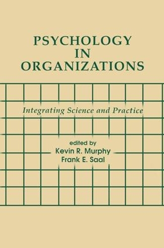 Паперова книга «Psychology in Organizations: integrating Science and Practice» - фото №1