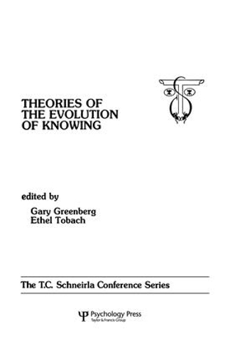 Бумажная книга «theories of the Evolution of Knowing: the T.c. Schneirla Conferences Series, Volume 4» - фото №1