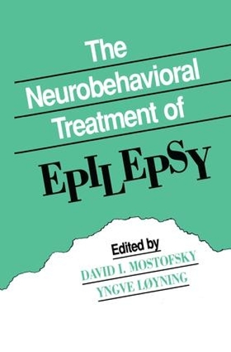 Бумажная книга «The Neurobehavioral Treatment of Epilepsy» - фото №1