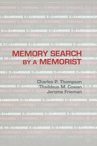 Бумажная книга «Memory Search By A Memorist», авторов Чарльз П. Томпсон, Жером Фриман, Таддеус М. Коуэн - фото №1