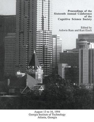 Бумажная книга «Proceedings of the Sixteenth Annual Conference of the Cognitive Science Society: Atlanta, Georgia, 1994» - фото №1
