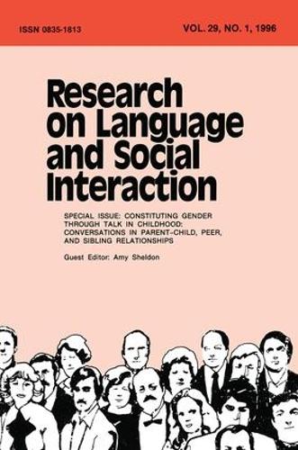 Бумажная книга «Constituting Gender Through Talk in Childhood: Conversations in Parent-child, Peer, and Sibling Relationships:a Special Issue of research on Language and Social interaction» - фото №1