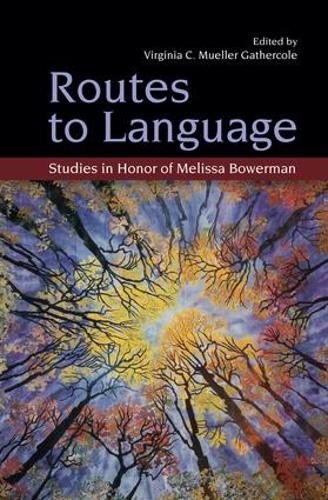 Паперова книга «Routes to Language: Studies in Honor of Melissa Bowerman» - фото №1