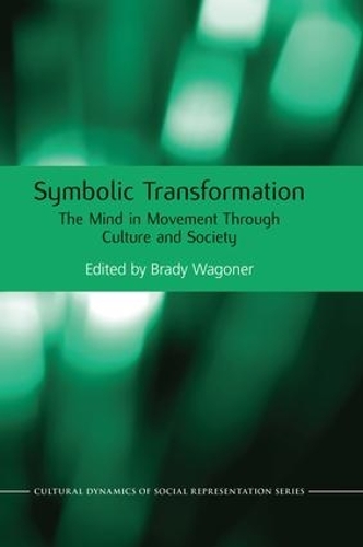 Бумажная книга «Symbolic Transformation: The Mind in Movement Through Culture and Society» - фото №1