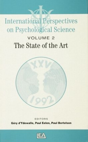 Бумажная книга «International Perspectives On Psychological Science, II: The State of the Art», авторов Гери д'Юдевалле, Пол Бертельсон, Пол Элен - фото №1