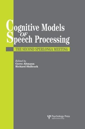 Бумажная книга «Cognitive Models Of Speech Processing: The Second Sperlonga Meeting» - фото №1