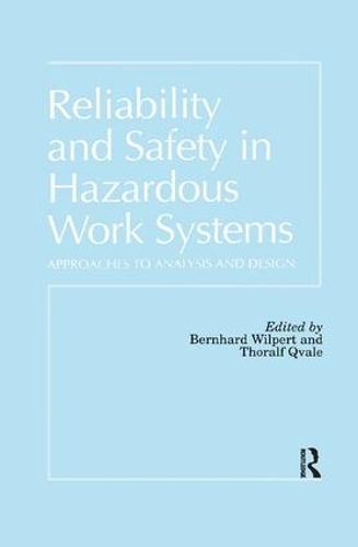 Бумажная книга «Reliability and Safety In Hazardous Work Systems: Approaches To Analysis And Design» - фото №1