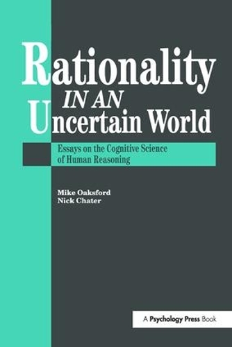 Бумажная книга «Rationality In An Uncertain World: Essays In The Cognitive Science Of Human Understanding» - фото №1